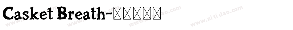 Casket Breath字体转换